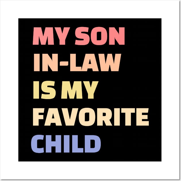 My son in-law is my favorite child Wall Art by Uncle T studio57